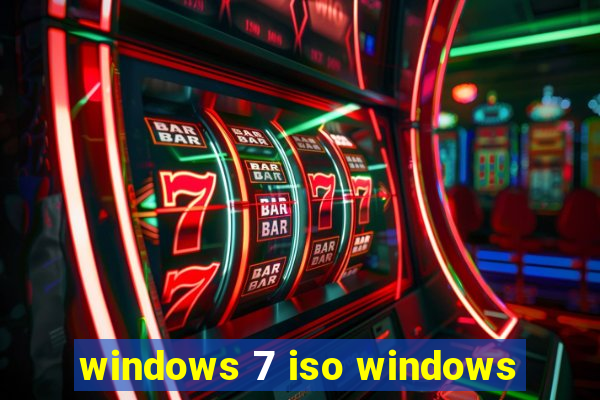 windows 7 iso windows